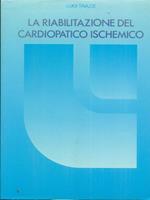 La riabilitazione del cardiopatico ischemico