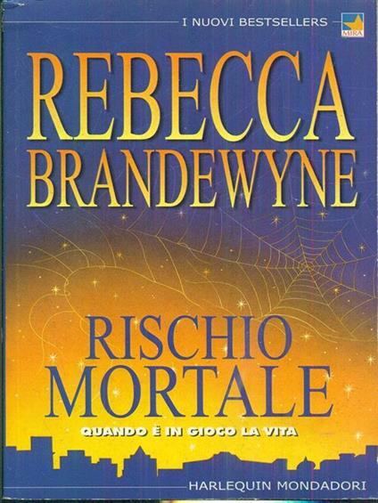 Rischio mortale - Rebecca Brandewyne - copertina