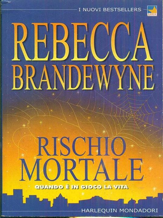Rischio mortale - Rebecca Brandewyne - copertina