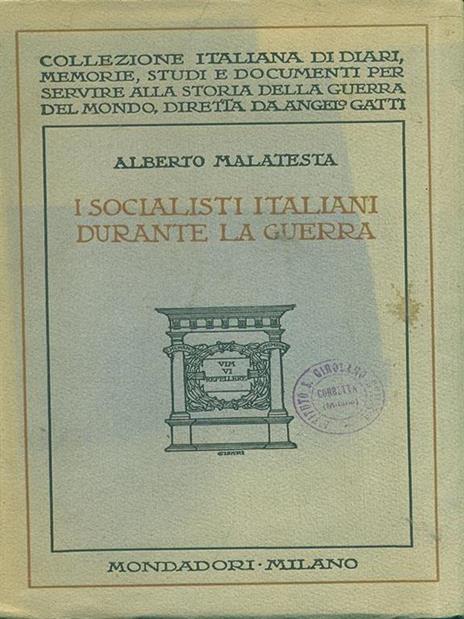 I socialisti italiani durante la guerra - Alberto Malatesta - copertina