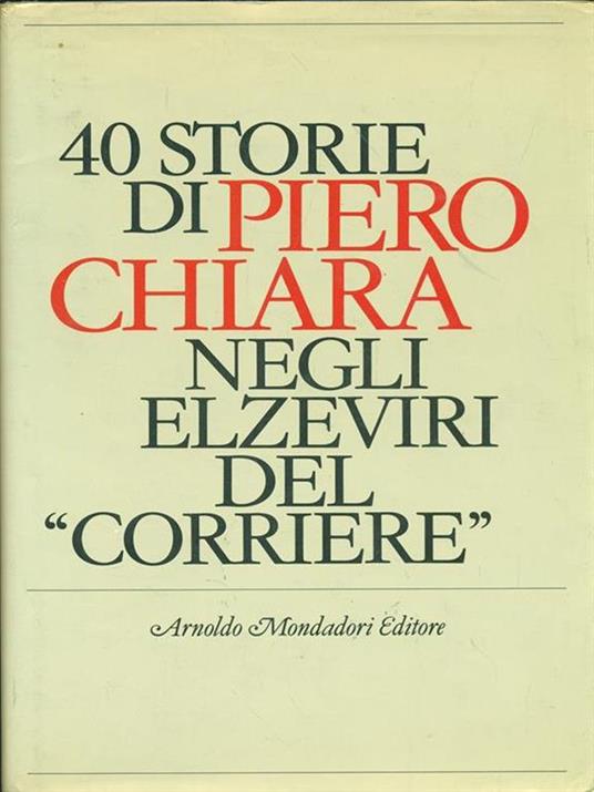 Storie negli ultimi elzeviridel corriere - Piero Chiara - 6