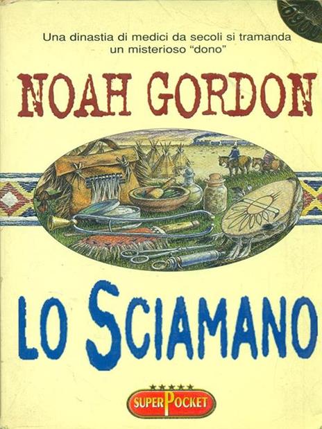 Lo sciamano - Noah Gordon - 2