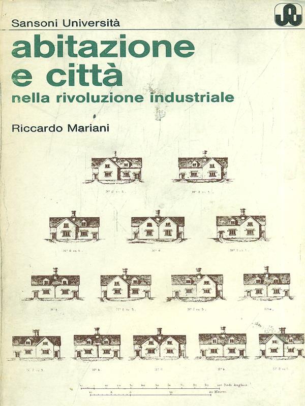 Abitazione e città nella rivoluzione industriale