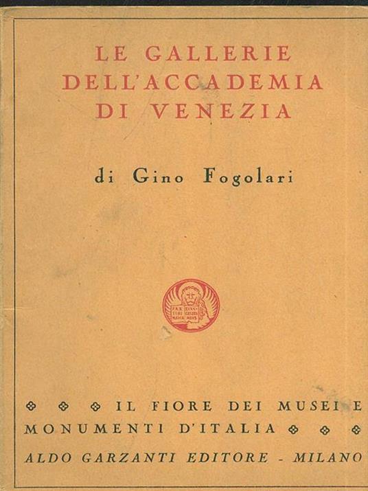 Le Gallerie dell'Accademia di Venezia - Gino Fogolari - copertina
