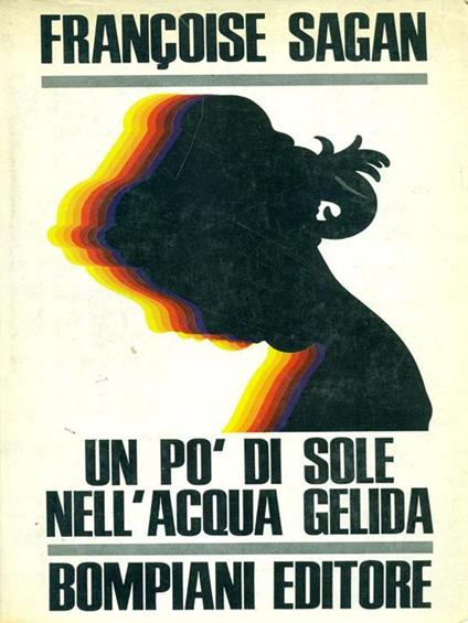 Un pò di sole nell'acqua gelida - Françoise Sagan - copertina