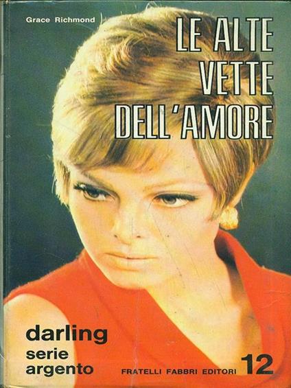 Le alte vette dell'amore - Grace Richmond - copertina