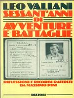 Sessant'anni di avventure e battaglie
