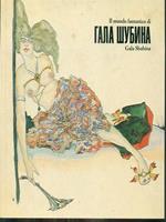 Il mondo fantastico di Gala Shubina
