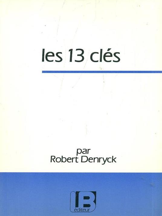 Les 13 cles - Robert Denryck - copertina