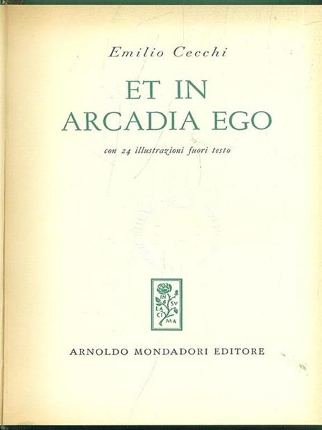 Et in arcadia ego - Emilio Cecchi - 4