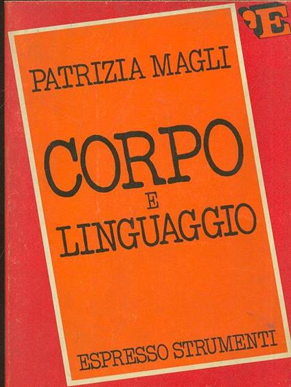 Corpo e linguaggio - Patrizia Magli - copertina