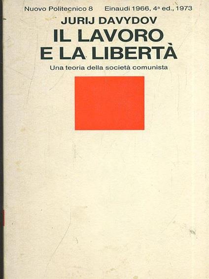 Il lavoro e la libertà - copertina