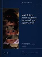 Gente di borgo tra radici e speranze raccontando oggi le proprie storie
