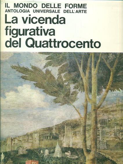 Mondo delle Forme 7 - La vicenda figurativa del Quattrocento - copertina