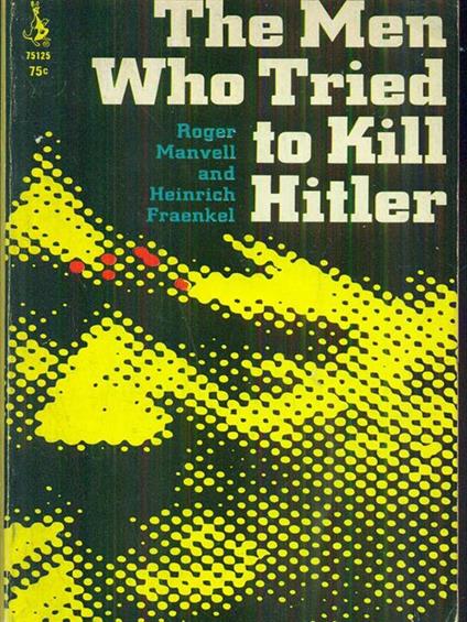 The Men Who tried to kill Hitler - copertina