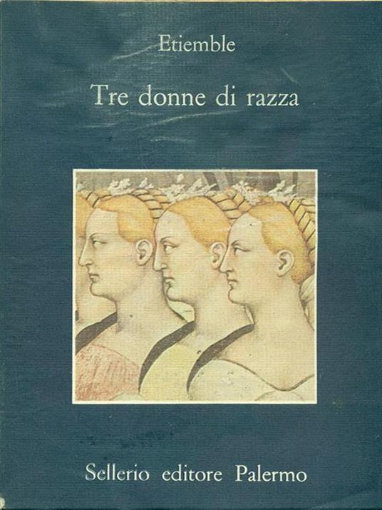 Tre donne di razza - René Etiemble - copertina