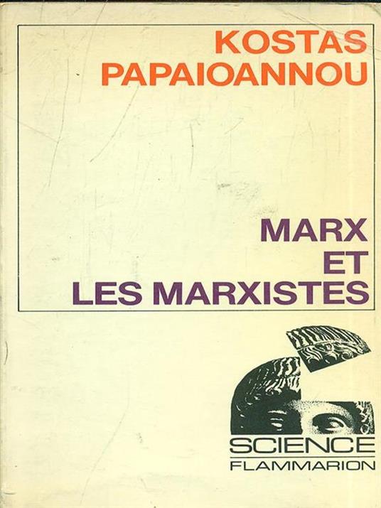 Marx et les marxistes - Kostas Papaioannou - copertina