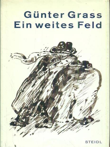 Ein Weites Feld - Günter Grass - copertina
