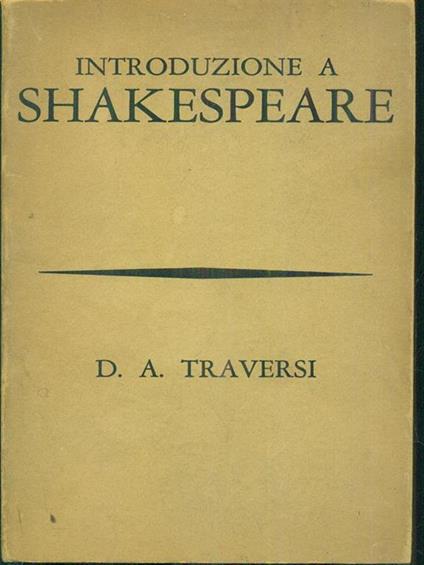 Introduzione a Shakespeare di: D. A. Traversi - copertina