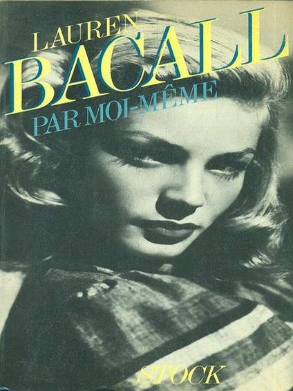 Par moi-meme - Lauren Bacall - copertina