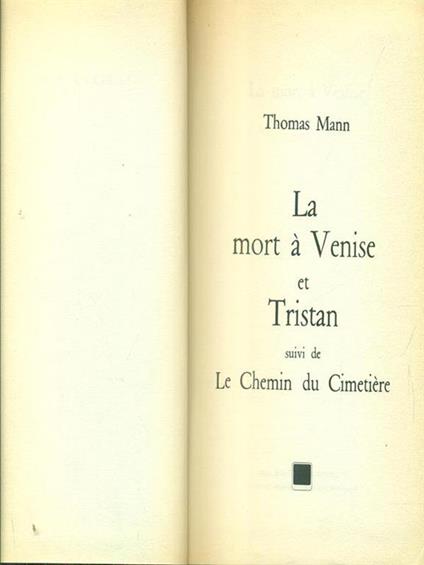 La mort à venise et tristan suivi de Le chemin du Cimitiere - Thomas Mann - copertina