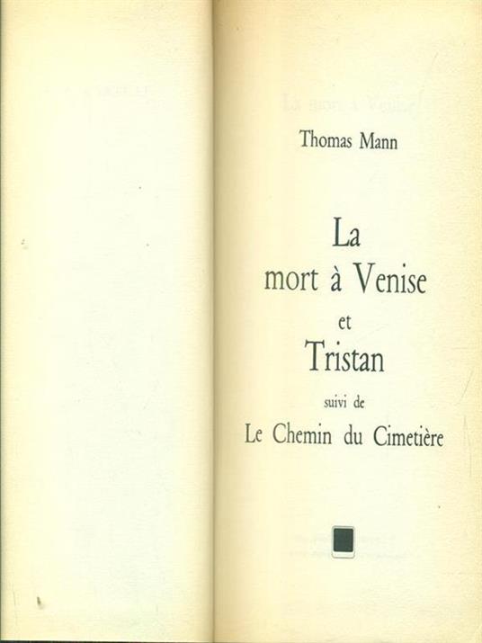 La mort à venise et tristan suivi de Le chemin du Cimitiere - Thomas Mann - copertina