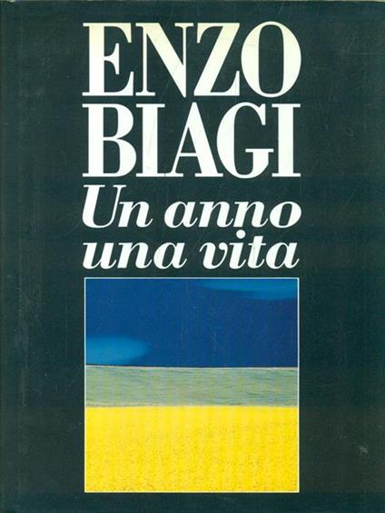Un anno una vita - Enzo Biagi - copertina