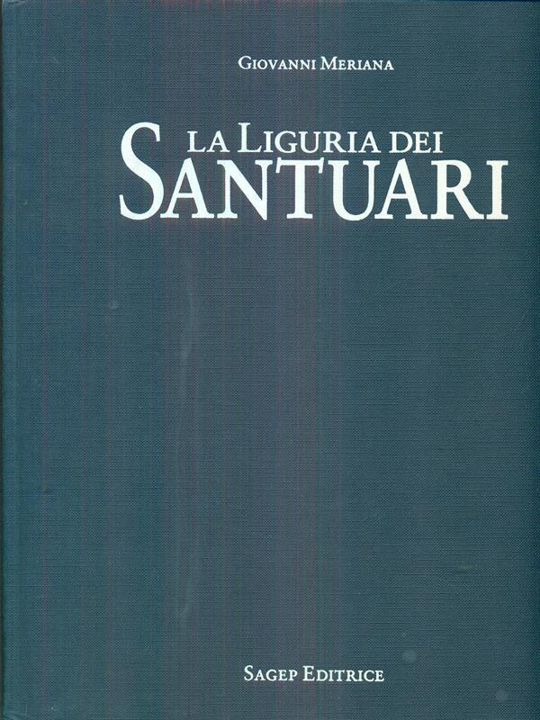 La Liguria dei santuari