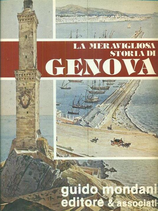 La meravigliosa storia di Genova volume primo parte prima - Federico Donaver - copertina
