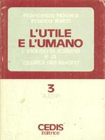 L' utile e l'umano