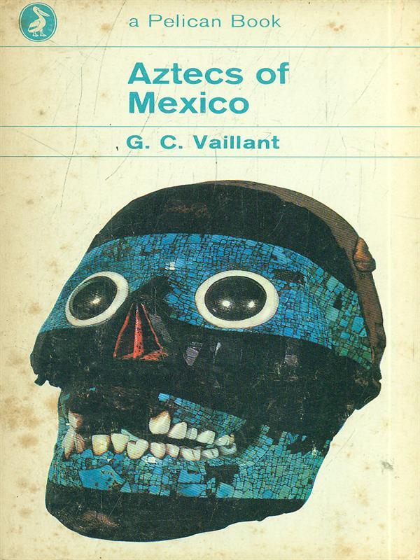 Aztecs of Mexico