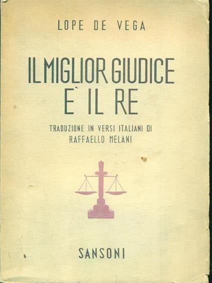 Il miglior giudice é il re - Lope de Vega - copertina