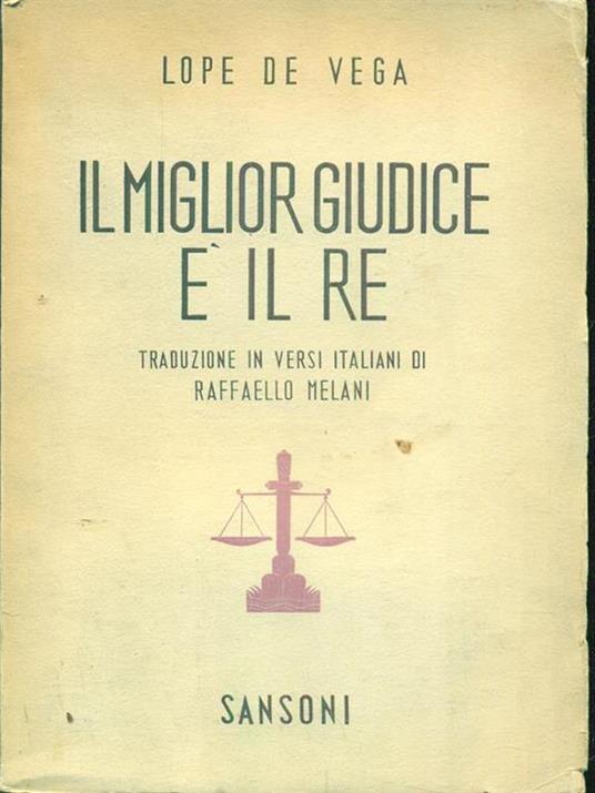 Il miglior giudice é il re - Lope de Vega - copertina
