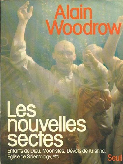 Les nouvelles sectes - Alain Woodrow - copertina