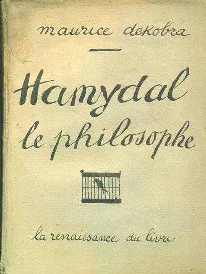 Hamydal le philosophe - Maurice Dekobra - copertina