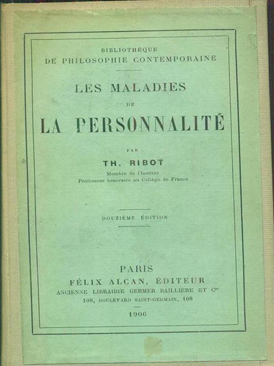 Les maladies de la personnalité - Théodule Ribot - 10