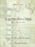 Storia del teatro Regio di Torino. Vol. 2: Il teatro della città dal 1788 al 1937