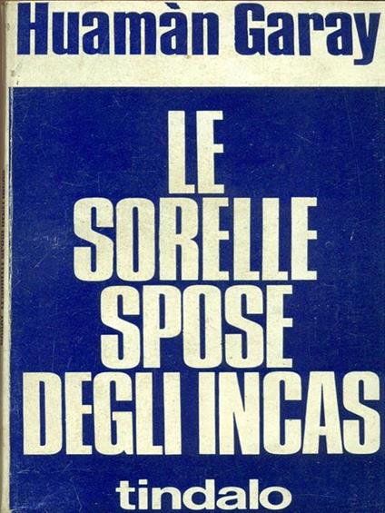 Le sorelle spose degli Incas - Huaman Garay - copertina