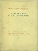 Una Tercera Guerra Universal?