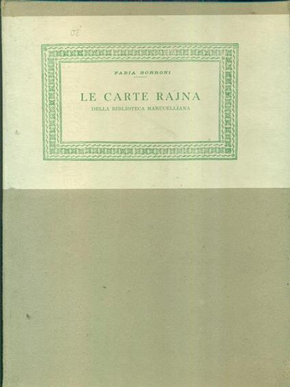 Le carte Rajna della biblioteca marucelliana - copertina