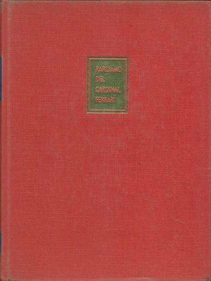 Parliamo del Cardinal Ferrari - copertina