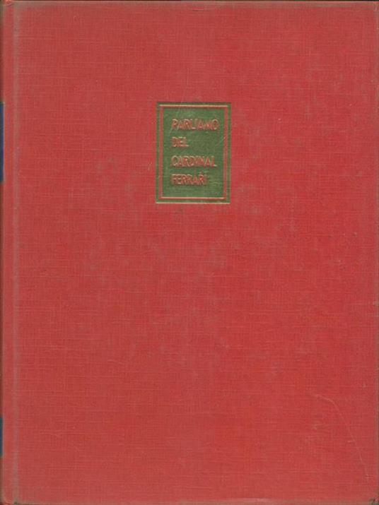 Parliamo del Cardinal Ferrari - copertina