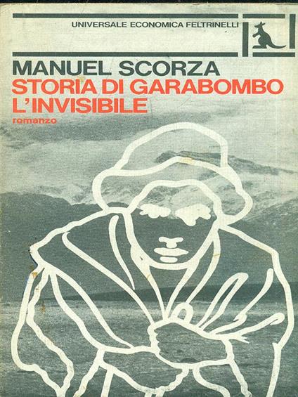 Storia di Garabombo, l'invisibile - Manuel Scorza - copertina