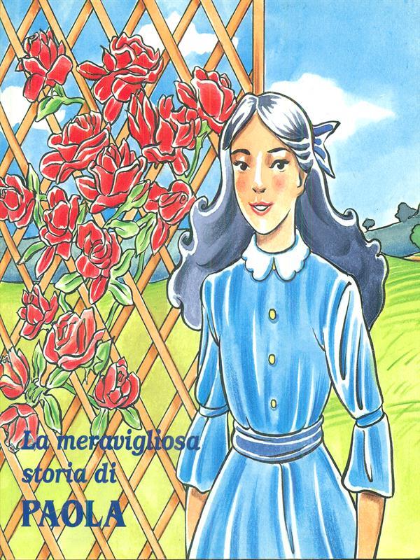 La meravigliosa storia di Paola
