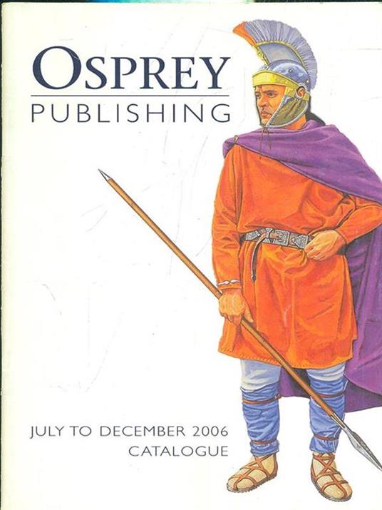 Osprey Publishing. July to December2006 Catalogue - copertina