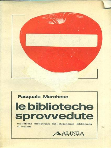 Le biblioteche sprovvedute - Pasquale Marchese - copertina