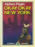 Okay okay New York. Prima edizione. Copia autografata