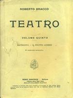 Teatro. Vol. V. Maternità Il frutto acerbo