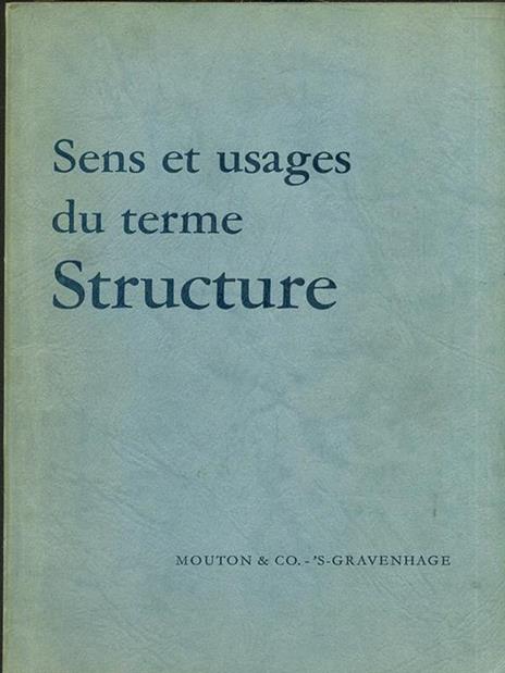 Sens et usages du terme Structure - Roger Bastide - copertina