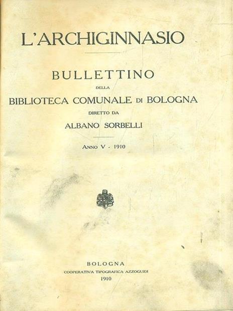 L' Archiginnasio 1910 - Albano Sorbelli - copertina
